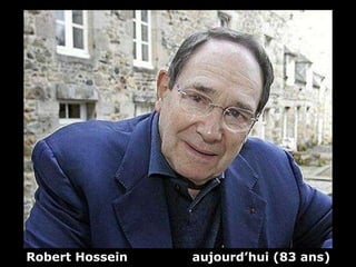 Robert Hossein  aujourd’hui (83 ans)   
