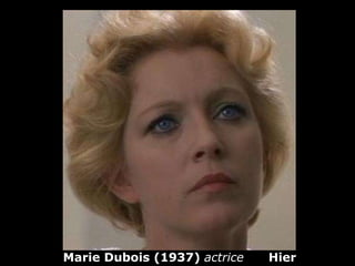 Marie Dubois (1937)  actrice  Hier 