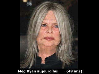 Meg Ryan aujourd’hui  (49 ans) 