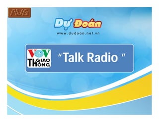“Talk Radio ”

 
