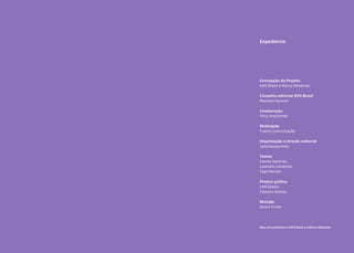 Expediente

Concepção do Projeto
AVG Brasil e Winco Sistemas
Conselho editorial AVG Brasil
Mariano Sumrell
Colaboração
Tony Anscombe
Realização
Trama Comunicação
Organização e direção editorial
Leila Gasparindo
Textos
Camila Sanches
Lizandra Cardelino
Tagil Ramos
Projeto gráfico
Lelê Godoy
Fabiana Santos
Revisão
Janice Yunes

Esta obra pertence à AVG Brasil e à Winco Sistemas

www.avgbrasil.com.br

33

 