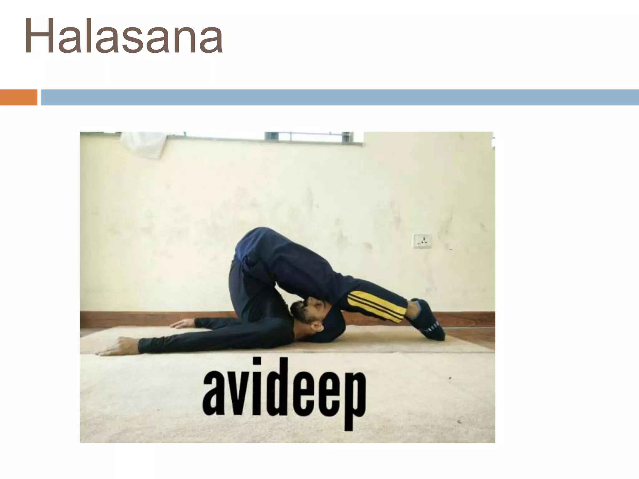 Halasana
 