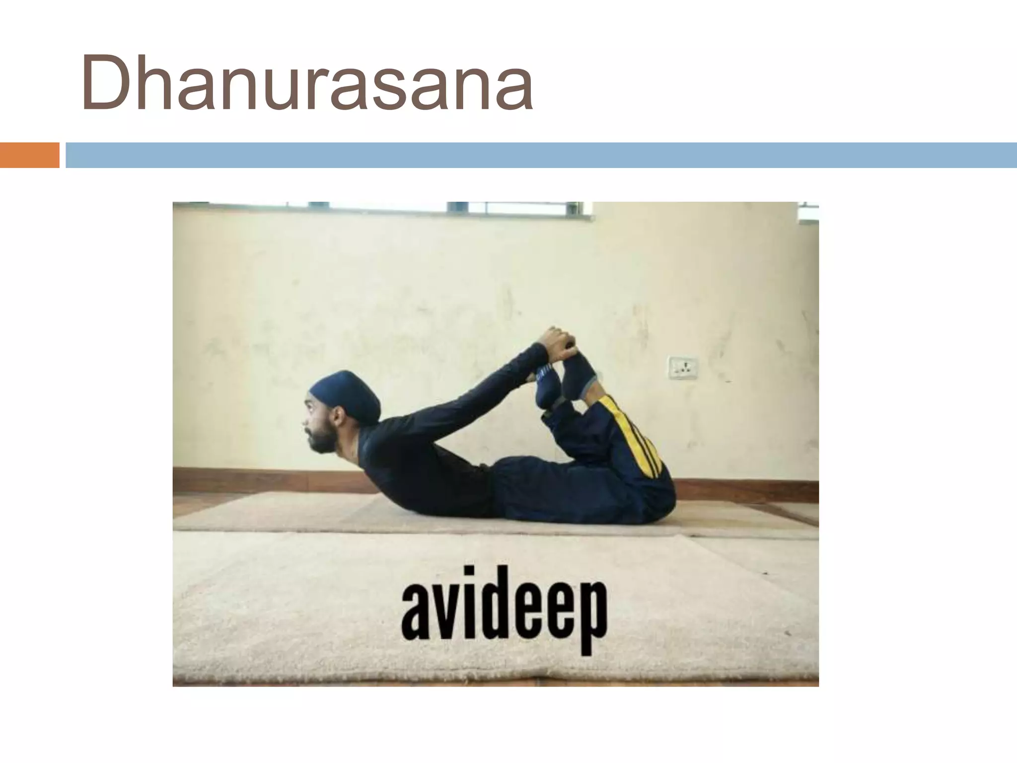 Dhanurasana
 