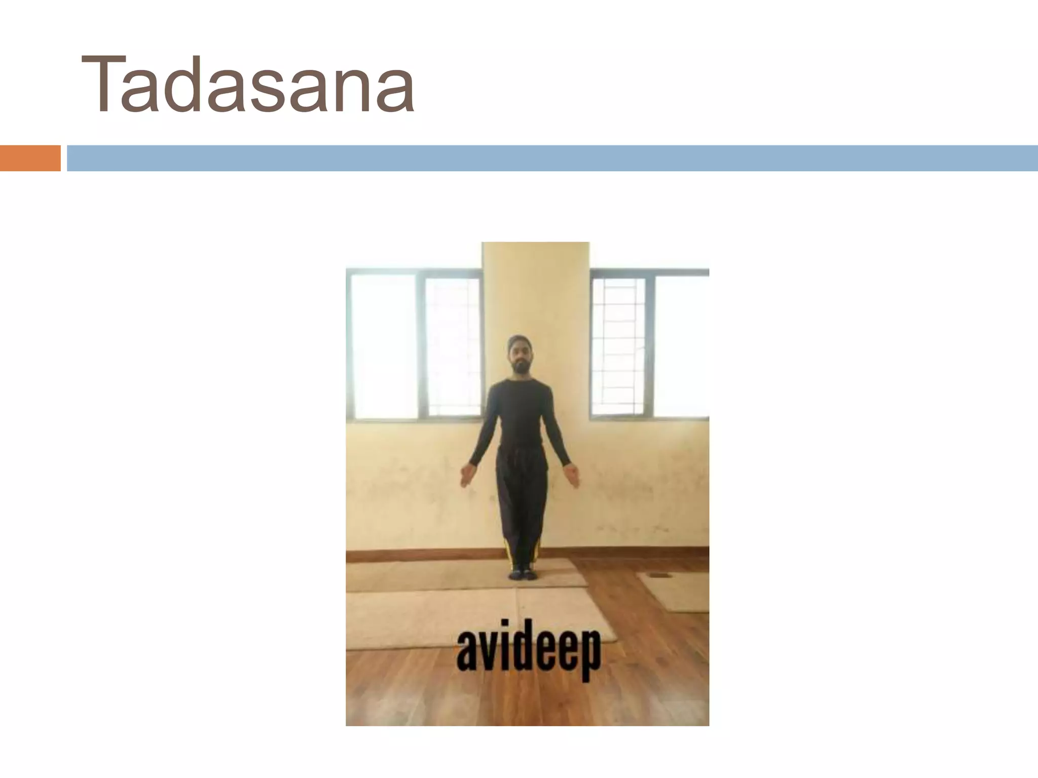 Tadasana
 