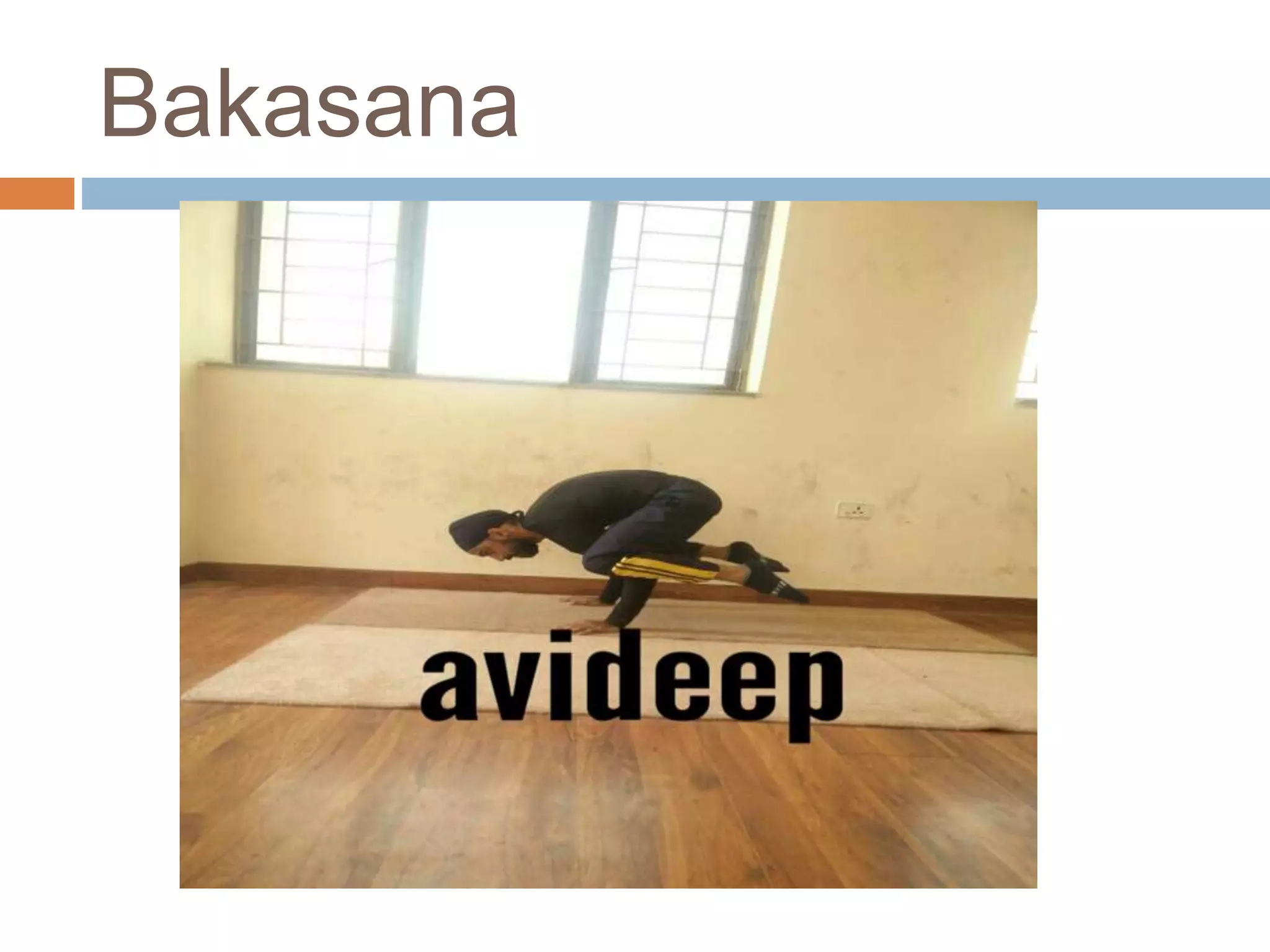 Bakasana
 