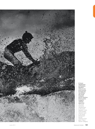 Junio 2013 Avianca en revista 191
El Grand
Steeplechase
de Pardubice,
República
Checa, es una
de las carreras
de obstáculos
más difíciles
del mundo.
Fotógrafo:
Roman Vondrous.
Primer puesto.
Categoría:
‘Historias
deportivas’.
The Great
Pardubice
Steeplechase,
in the Czech
Republic, is one
of the hardest
obstacle races
in the world.
Photograph:
Roman
Vondrous. First
place: “Sport
Stories” category.
 