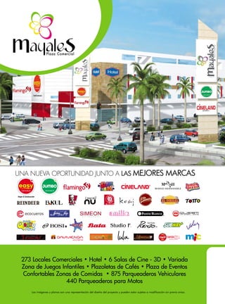 273 Locales Comerciales • Hotel • 6 Salas de Cine - 3D • Variada
Zona de Juegos Infantiles • Plazoletas de Cafés • Plaza de Eventos
Confortables Zonas de Comidas • 875 Parqueaderos Vehiculares
440 Parqueaderos para Motos
 