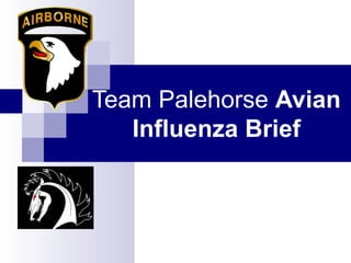 Team Palehorse  Avian Influenza Brief 