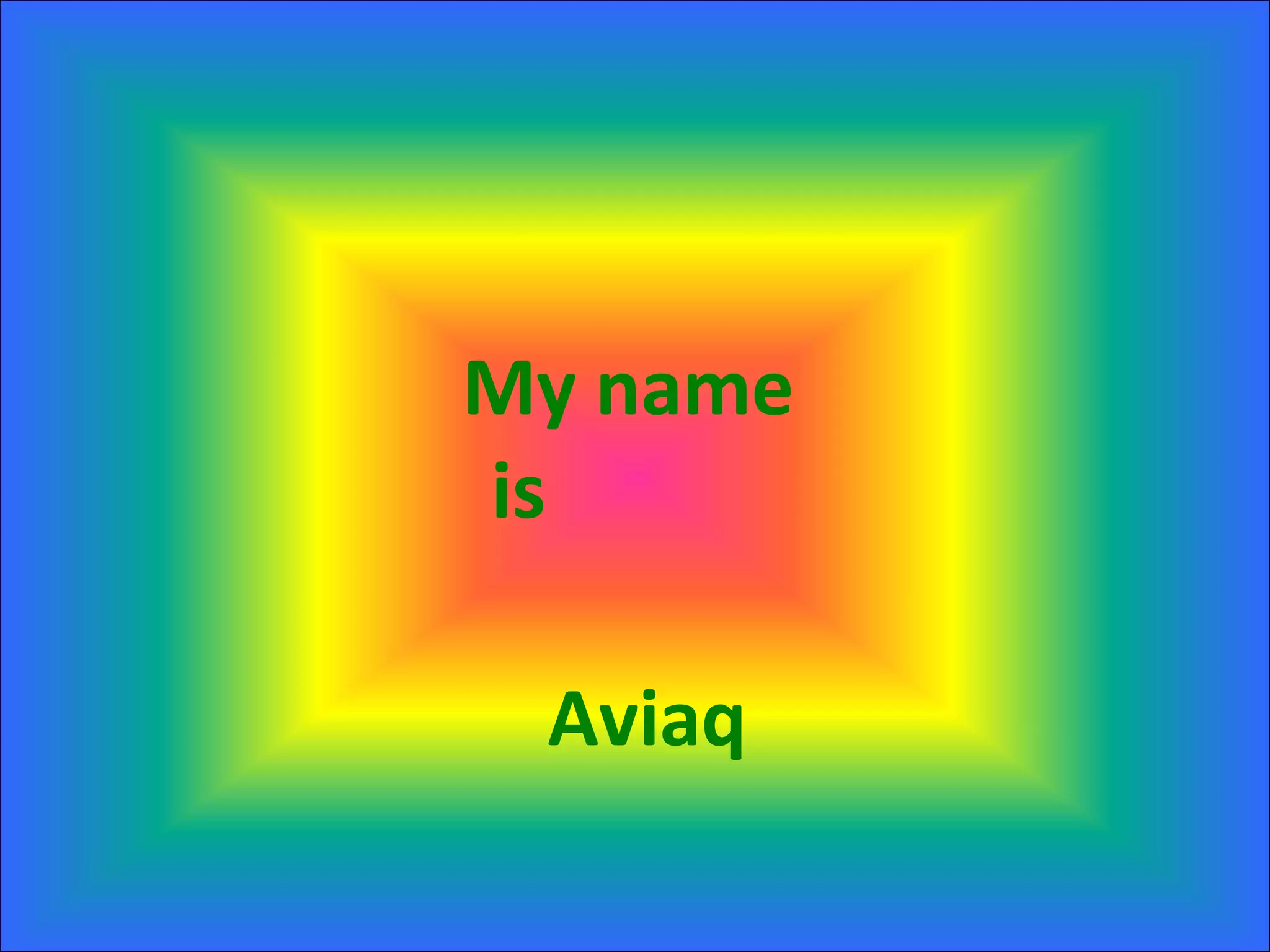 My name is Aviaq