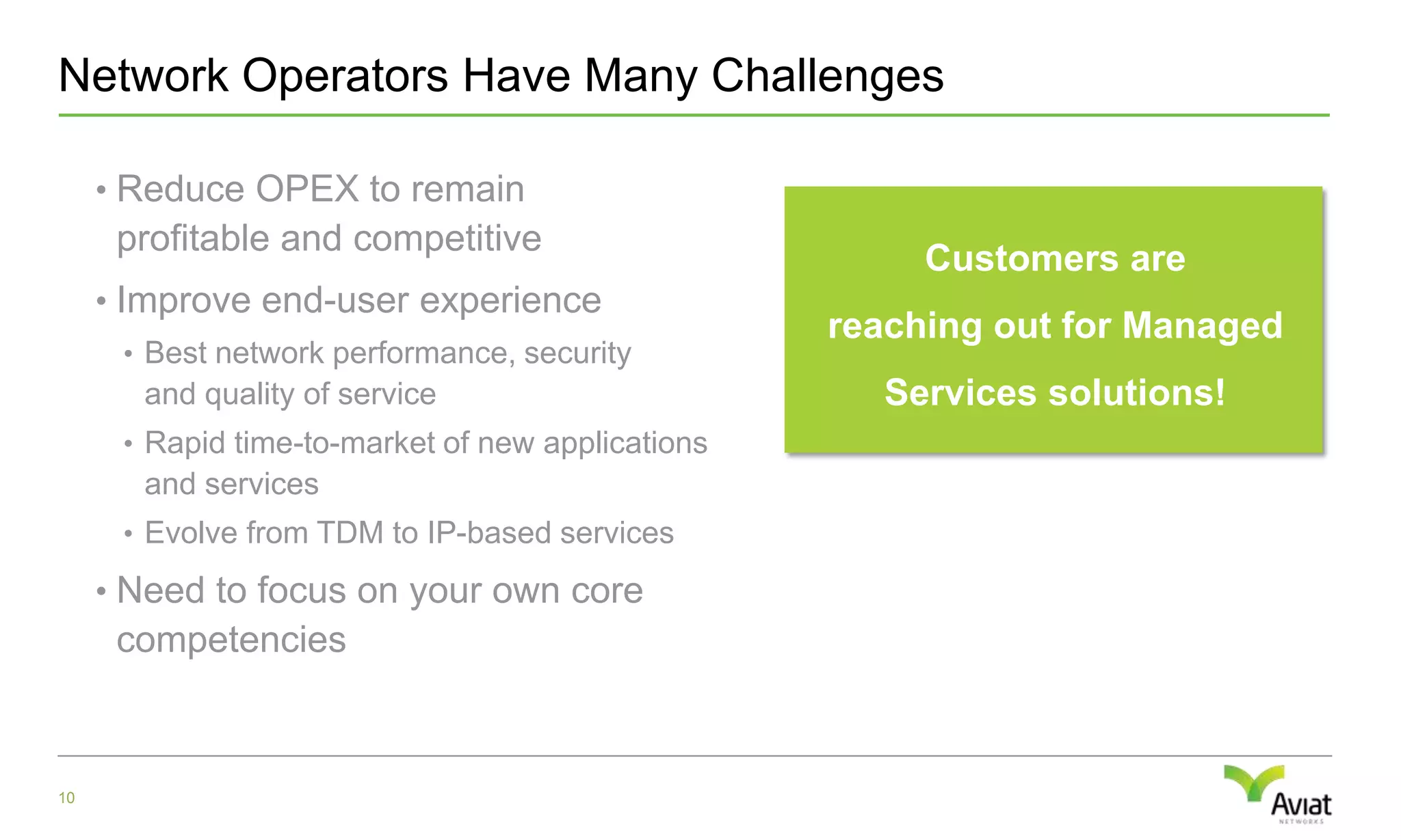 “Roadmap” for a successful deploymentHow Aviat Impacts Your Business:Reliable, robust and efficient network design