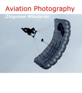 Aviation Photography 
Zbigniew Włodarski 
 