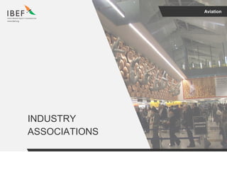 Aviation
INDUSTRY
ASSOCIATIONS
 