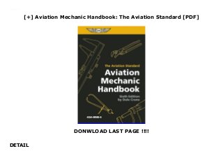[+] Aviation Mechanic Handbook: The Aviation Standard [PDF]
DONWLOAD LAST PAGE !!!!
DETAIL
Downlaod Aviation Mechanic Handbook: The Aviation Standard (Dale Crane) Free Online
 