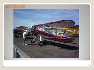 BI PLANE




           40
 