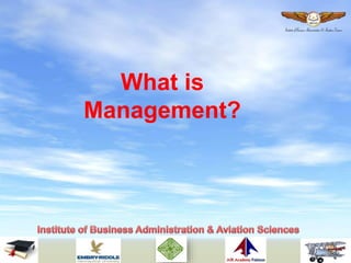 What is
Management?