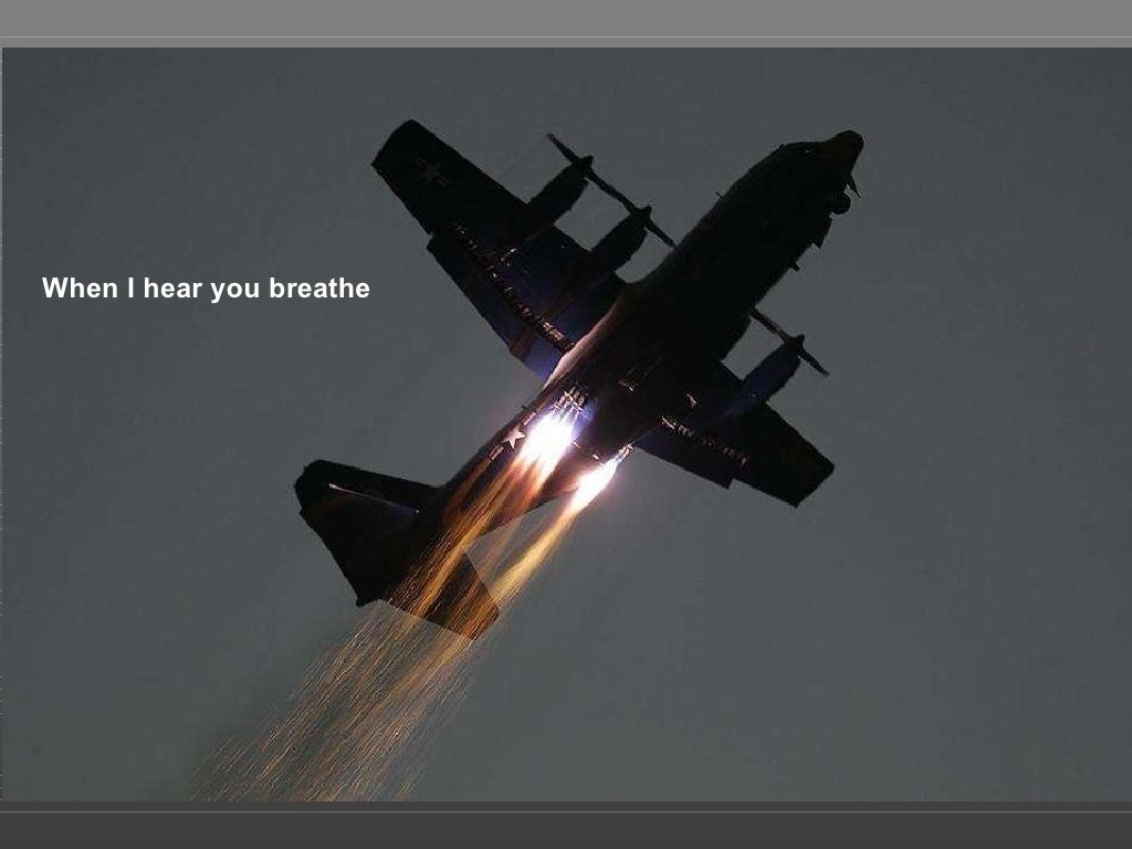 When I hear you breathe