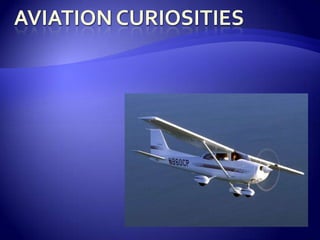 Aviation Curiosities 