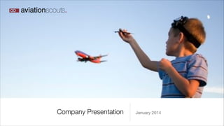 Company Presentation January 2014
 