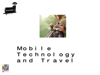 Mobile Technology and Travel 