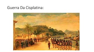 Guerra Da Cisplatina: 
 