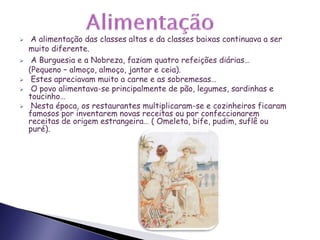 No entanto, uma parte da população trabalhava na indústria. Os operários viviam com muitas dificuldades, trabalhavam muitas horas por dia, em más condições, e com salários que não chegavam para o sustento das suas famílias.