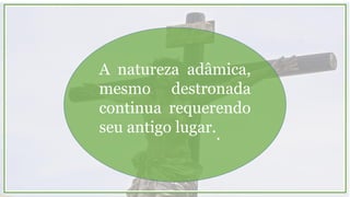 Por que a lei do Espírito é tão
poderosa?
Opera através dasLei Mosaica ObrasLei do Espírito
da vida.
Opera através do
Sacrifício
de Cristo
 