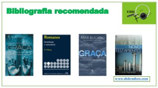 Bibliografia recomendada
www.ebdemfoco.com
 
