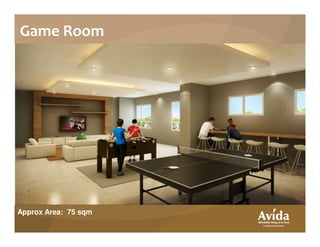 Game Room
Approx Area: 75 sqm
 