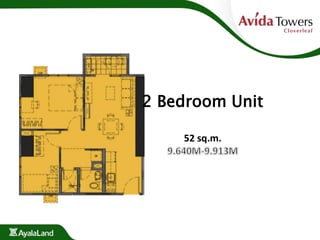 2 Bedroom Unit
52 sq.m.
 
