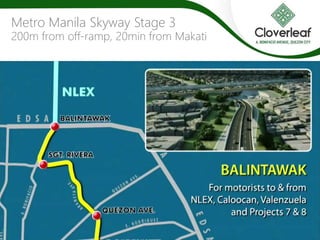 Metro Manila Skyway Stage 3
200m from off-ramp, 20min from Makati
 