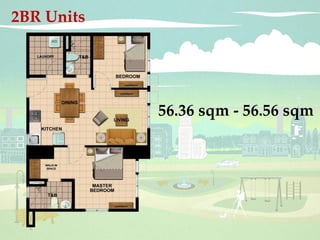 56.36 sqm - 56.56 sqm
2BR Units
Vertis North Condo - jeai@vertisnorthcondo.net / +632 9111735 / +63 9279262552 / +63 9983158305
 
