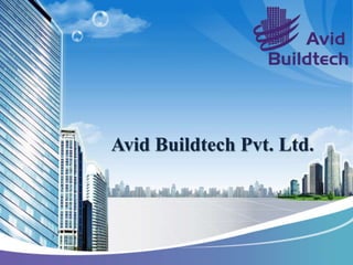 Avid Buildtech Pvt. Ltd.
 
