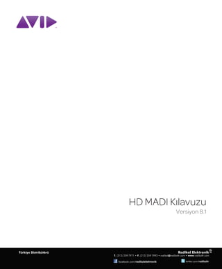 HD MADI Kılavuzu
         Versiyon 8.1
 
