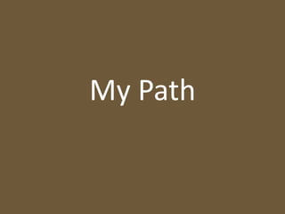 My Path 