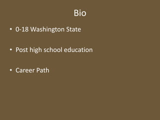 Bio0-18 Washington StatePost high school educationCareer Path