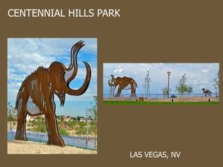 CENTENNIAL HILLS PARK  LAS VEGAS, NV