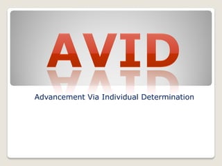 Advancement Via Individual Determination
 