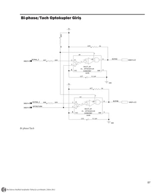 Bi-phase/Tach Optokupler Giriş

                               GND_C
                                                   5V




                                             R49
                                                                                   R79                 1K




                                             1K
                                                                                              7
                                                                       U6

                                                                                         EN                   6             BIPHA
            BIPHA_I      R47           634              2       +                                                                    XREF=13
   XREF=9
                                                        3
                                                                -               6N137_DP
                                                                            IC, OPTOCOUPLER
                                                        8       VCC                                   GND     5
                                                                               320003987
                                                                                  DIP8

                                                                        C27              0.1UF



                                                                                                                      GND
                                                   5V

                                                                                      R77                    1K




                                                                                                  7
                                                                        U5

                                                                                            EN                    6          BIPHB
            BIPHB_I      R46           634                  2    +                                                                   XREF=13
   XREF=9
             OPTRETURN                                      3
   XREF=9
                                                                 -               6N137_DP
                                                                             IC, OPTOCOUPLER
                                                            8    VCC                                   GND        5
                                                                                320003987
                                                                                   DIP8

                                                                            C25             0.1UF

                                                                                                                        GND


Bi-phase/Tach




                                                                                                                                               87
 