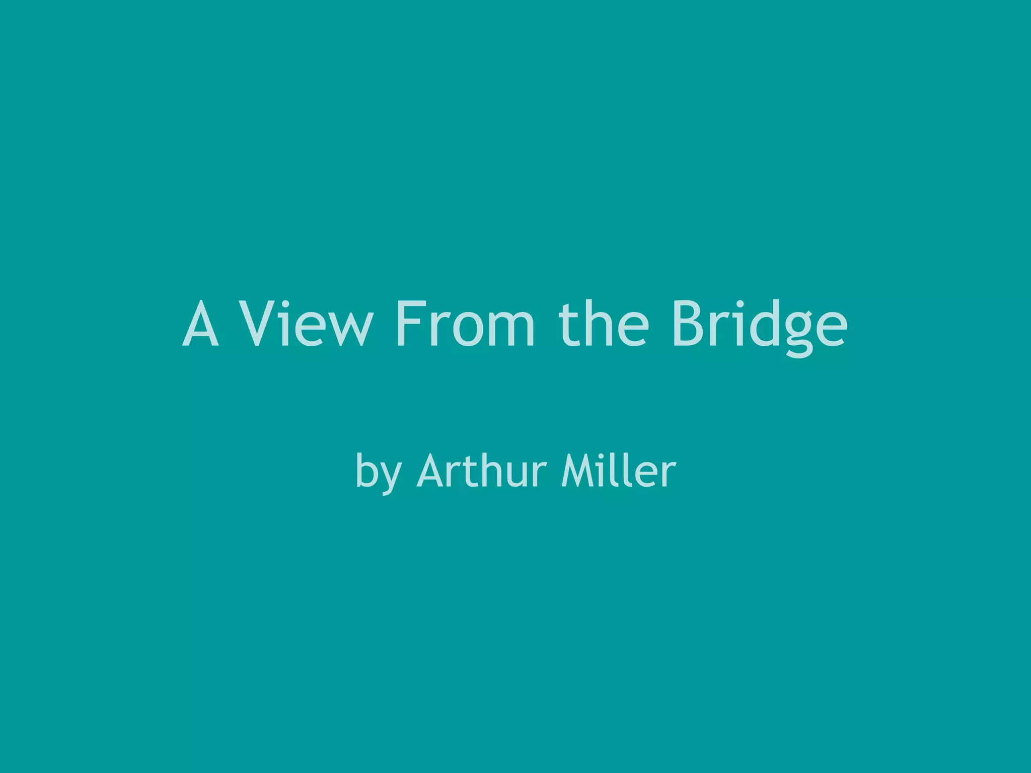 A view from the bridge | PPT