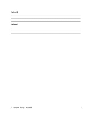 Action #2




Action #3




A View from the Top Guidebook   7
 