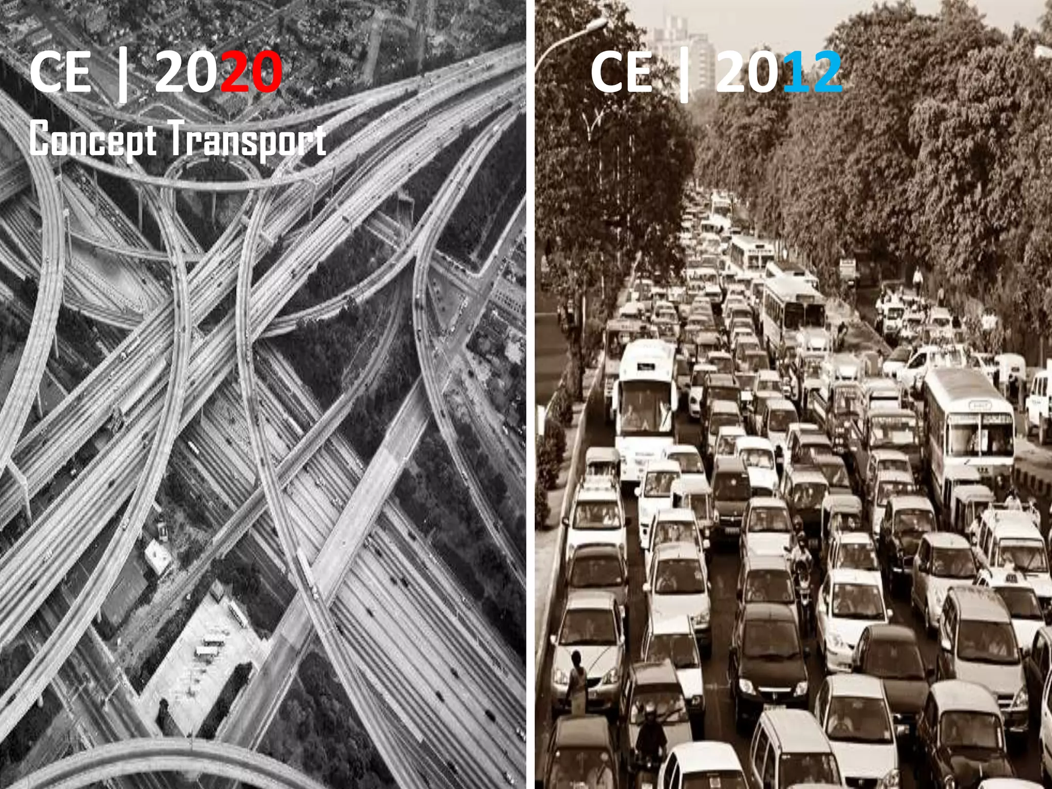 CE | 2020           CE | 2012
Concept Transport
 