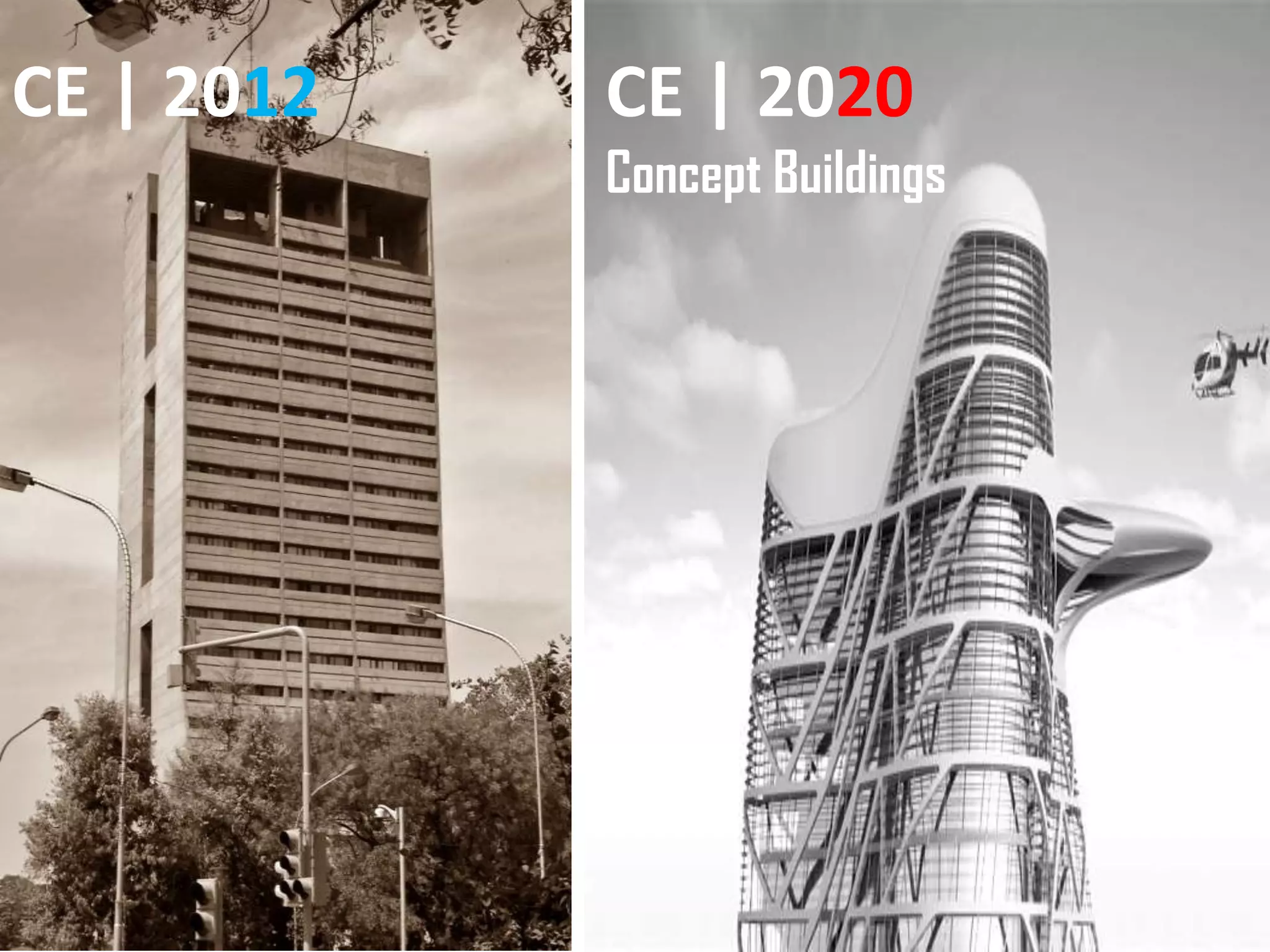 CE | 2012   CE | 2020
            Concept Buildings
 