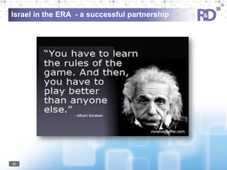 Israel in the ERA - a successful partnership

12

 