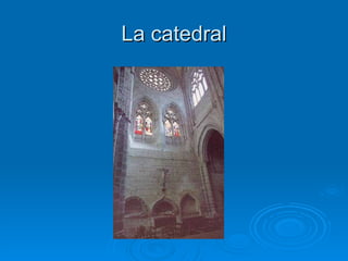 La catedral
