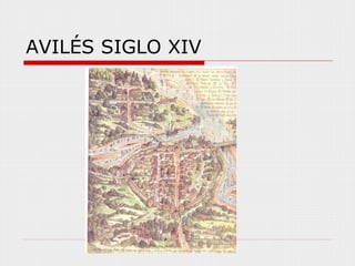 AVILÉS SIGLO XIV