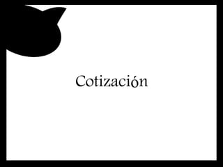 Cotización
 