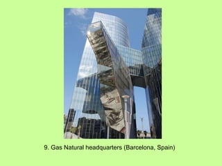9. Gas Natural headquarters (Barcelona, Spain) 