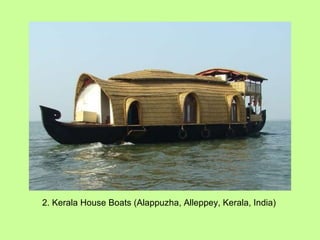 2. Kerala House Boats (Alappuzha, Alleppey, Kerala, India) 