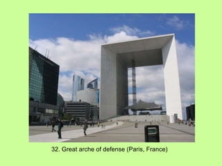 32. Great arche of defense (Paris, France) 