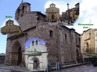 Belfry Romanesque door Gothic door 